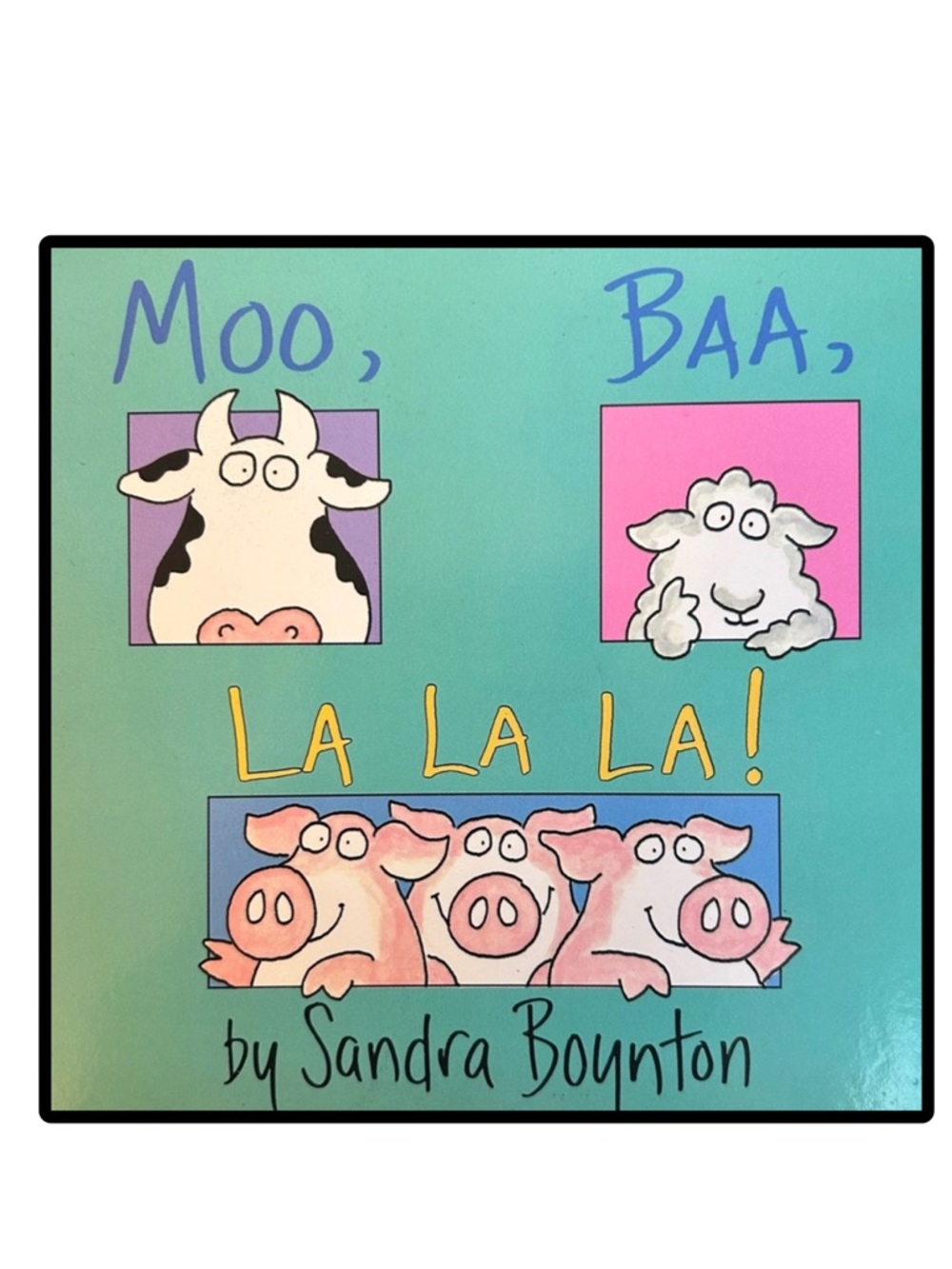 BUNDLE & SAVE 🎉 Moo, Baa, La La La! By Sandra Boynton Board Book